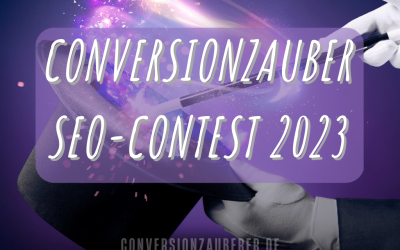Conversionzauber SEO-Contest 2023