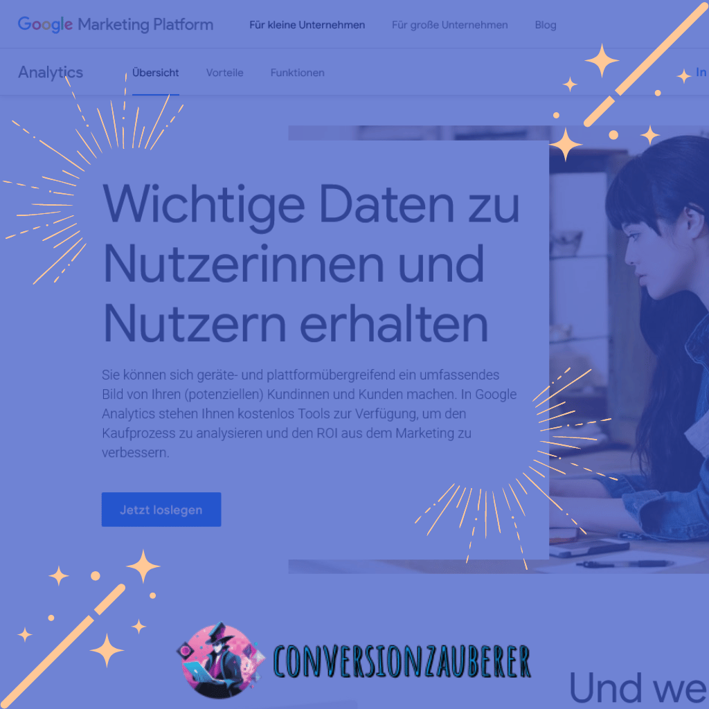 Google Analytics: Der Schlüssel zum Conversionzauber Google Analytics: Der Schlüssel zum Conversionzauber