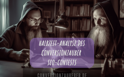 Halbzeit-Analyse des Conversionzauber SEO-Contests